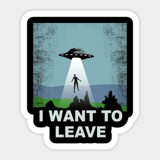 I want to leave Sticker